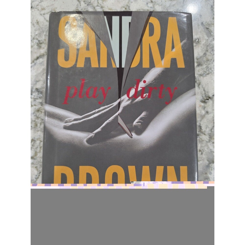 Play Dirty: A Novel - Hardcover By Brown, Sandra 9780743289351
